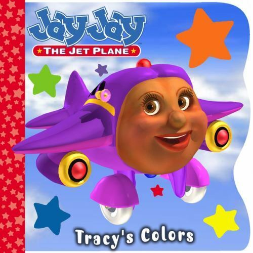 Jay Jay The Jet Plane Ser Tracy S Colors By Kelli Chipponeri 03 Children S Board Books For Sale Online Ebay