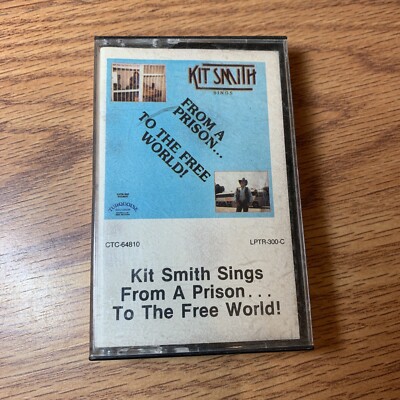 Kit Smith - Kit Smith Sings From A Prison...To The Free World Cassette ...