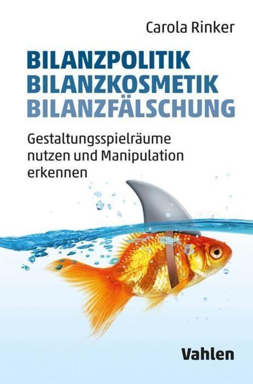 Thumbnail - Bilanzpolitik - Bilanzkosmetik - Bilanzfälschung | Carola Rinker |