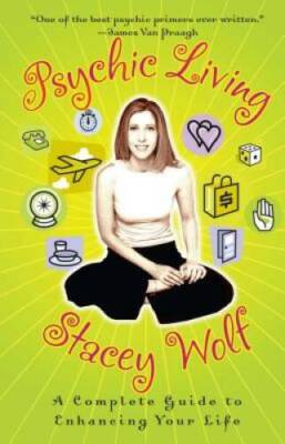Psychic Living: A Complete Guide to Enhancing Your Life - Paperback - GOOD
