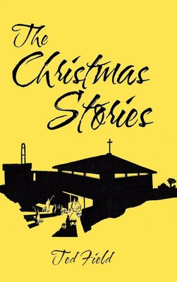 Ted Field | The Christmas Stories | Buch | Englisch (2016) | Gebunden