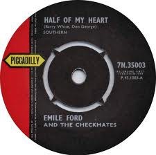 Emile Ford & The Checkmates - Half Of My Heart (7'', Single)