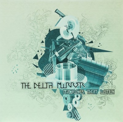 Delta Mirror Machines That Listen (Vinyl)