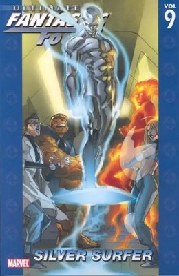 Ultimate Fantastic Four - Volume 9: Silver Surfer - Mike Carey