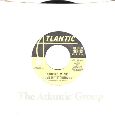 Robert & Johnny:     You're Mine / Billy Vera:  With Pen In Hand .. 45 RPM 9431