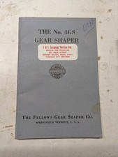 FELLOWS OPERATOR SERVICE MANUAL HANDBOOK GEAR SHAPER #4GS TYPE 1957 MACHINE