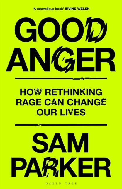 Good Anger by Sam Parker (Hardback Book)