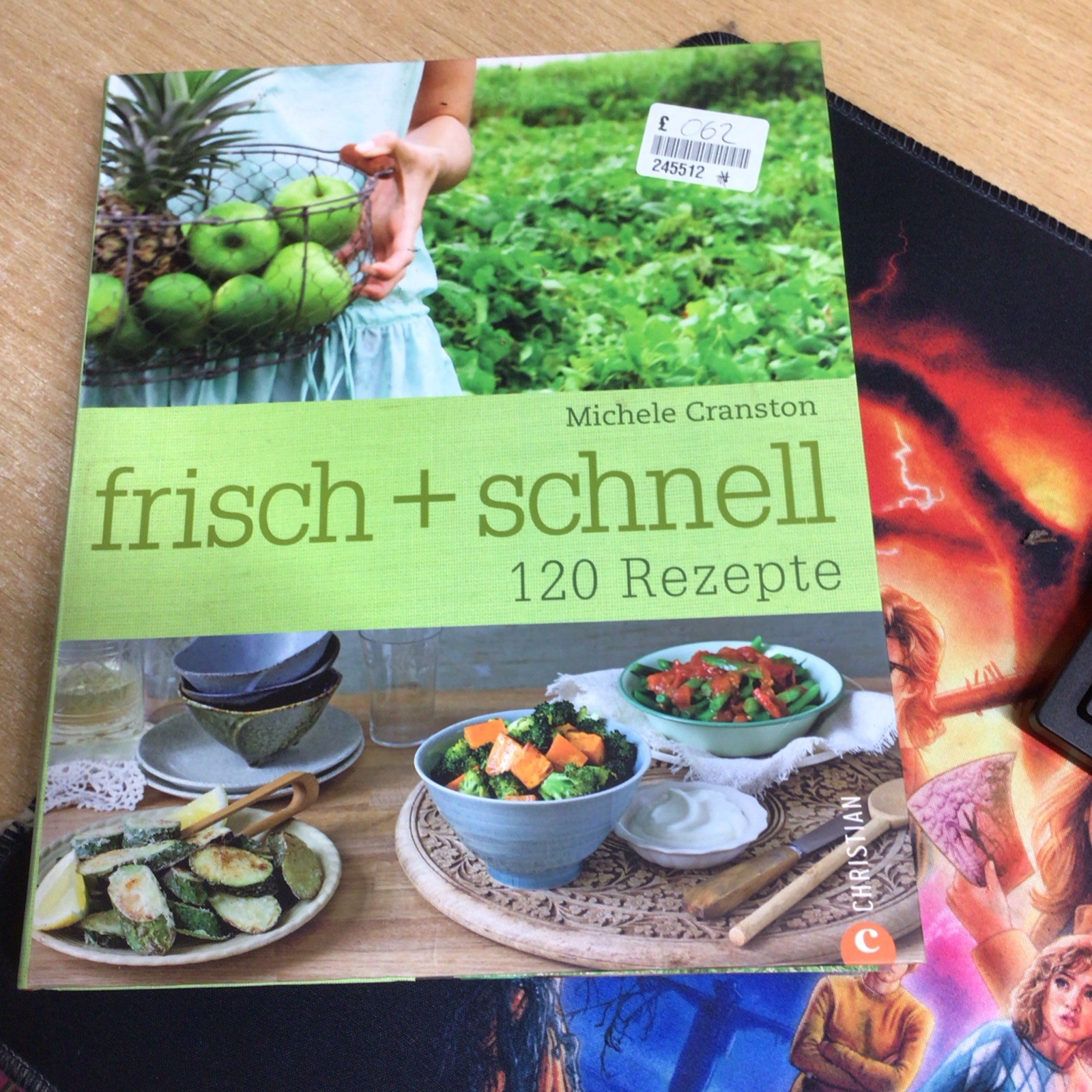 frisch + schnell: 120 Rezepte by Cranston Michele - German