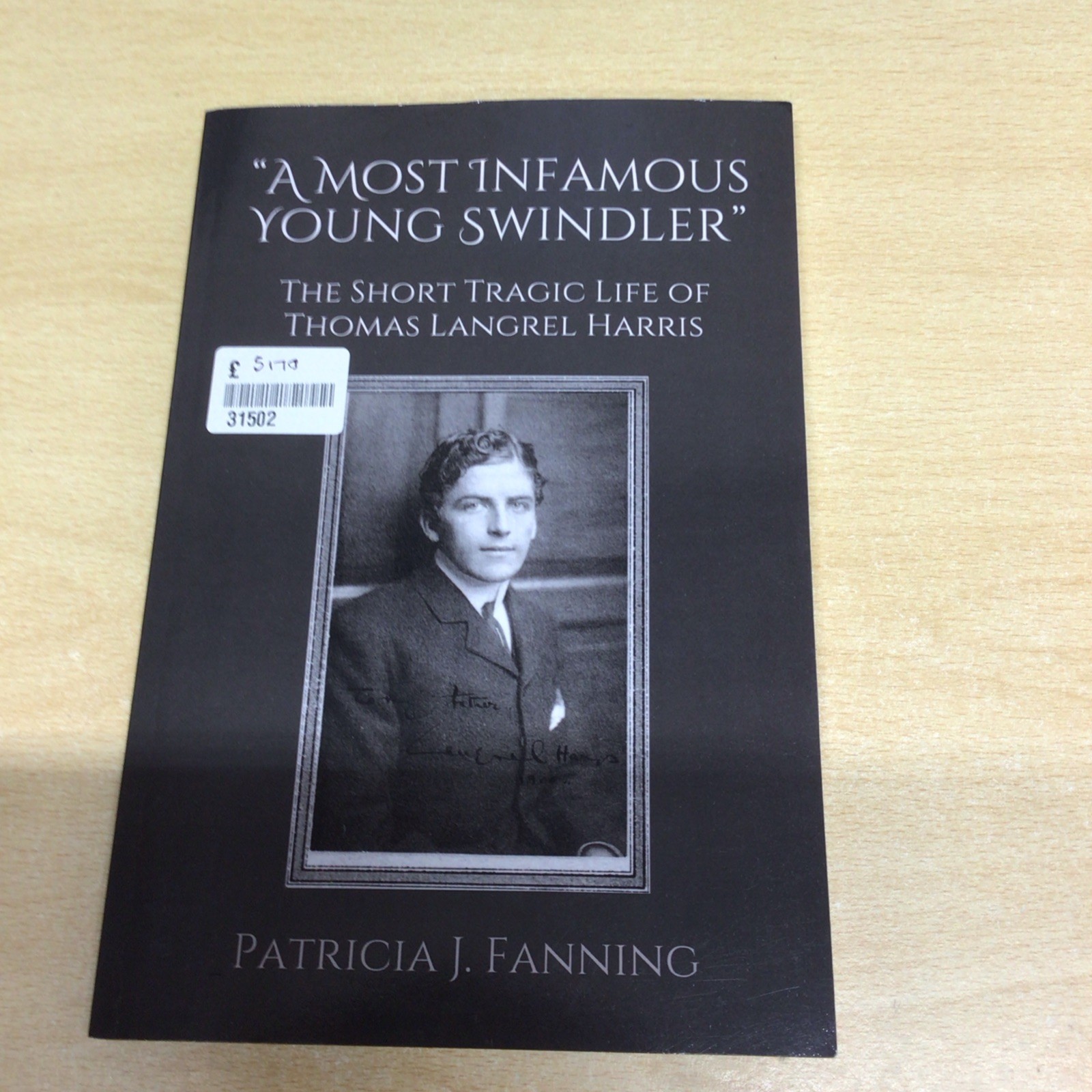 Patricia J Fanning ""A Most Infamous Young Swindler"" (Paperback)