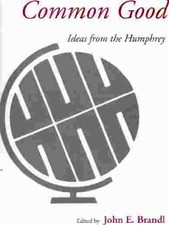 COMMON GOOD IDEAS FROM THE HUMPHREY By John E. Brandl **Mint Condition**