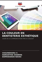 Vasundhara V. (U. A.) | LA Couleur EN Dentisterie EsthÉTique | Taschenbuch