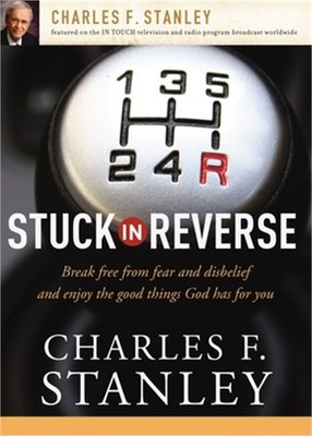 Stuck in Reverse: How to Let God Change Your Direction (Paperback or Softback)