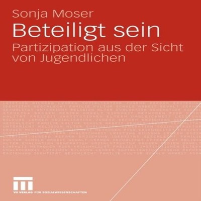 Beteiligt sein Partizipation aus der Sicht von Jugendlichen Sonja