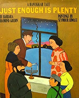 Just Enough Is Plenty : A Hanukkah Tale Hardcover Barbara Diamond