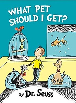 What Pet Sollten I Get? Hardcover Seuss