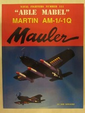 "Abel Mabel" Martin AM-1/1 Q Mauler (Naval Fighters Number 111)