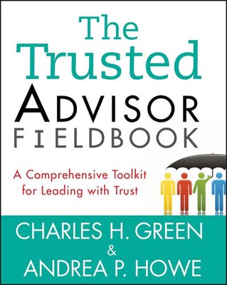 Andrea P. Howe (u. a.) | The Trusted Advisor Fieldbook | Taschenbuch | Englisch