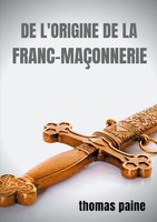 De L'origine De La Franc-MaçOnnerie Thomas Paine Taschenbuch FranzöSisch 2020