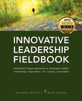 Innovative Leadership Fieldbook Maureen Metcalf (u. a.) Taschenbuch Englisch