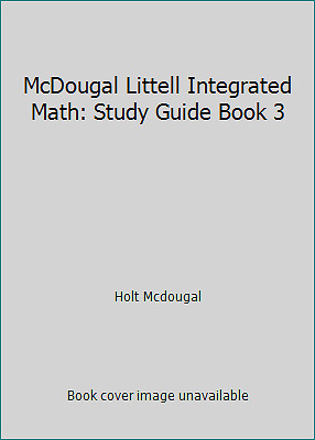 McDougal Littell Integrated Math: Study Guide Book 3 by Holt Mcdougal