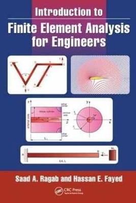 Introduction to Finite Element - Hardcover, by Ragab Saad; Fayed - Very Good