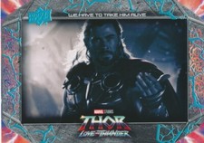 #58 WE HAVE TO TAKE HIM ALIVE 2023 Upper Deck Thor Love Thunder CHRIS HEMSWORTH