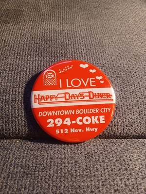 I Love Happy Days Diner Pin Downtown Boulder City 294-COKE 512 Nev Hwy Red White