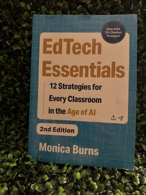 Edtech Essentials: 12 Strategies for Every Classroom in the Age of AI