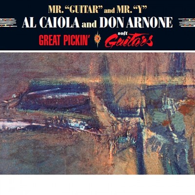 Al Caiola & Don Arnone GREAT PICKIN' + SOFT GUITARS (2 LP ON 1 CD)