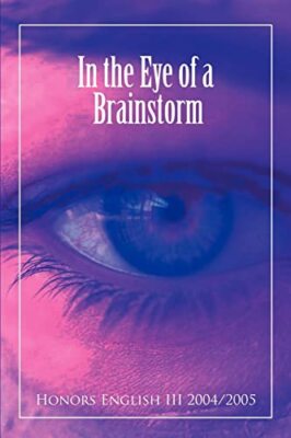 Honors English III 2 - In the Eye of a Brainstorm - New paperback or s - X555z