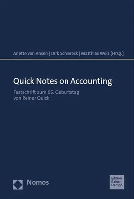 Quick Notes on Accounting | Festschrift zum 65. Geburtstag von Reiner Quick