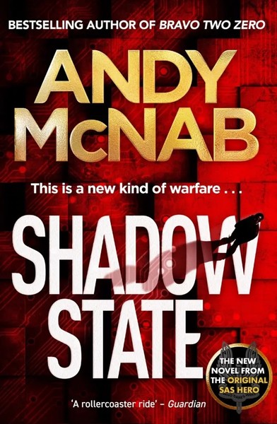 Shadow State | The Gripping New Novel From The Original SAS Hero | Andy Mcnab-image