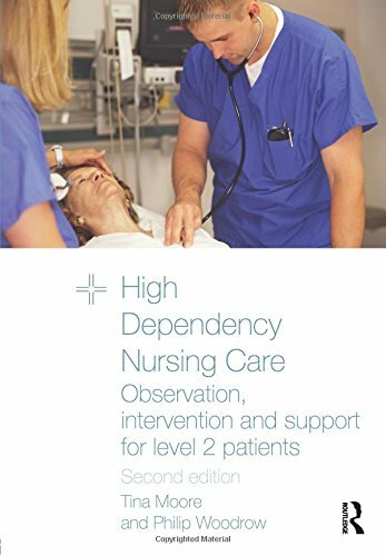 High Dependency Nursing Care: Observation, Intervention and Sup .9780415467957