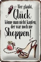 Blechschild Spruch 20X30 Cm GlüCk Nicht Kaufen Shoppen Deko Schild Tin Sign