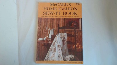 McCall's Home Fashion Sew-It Book - Editor - 1965-01-01 McCall Corporation