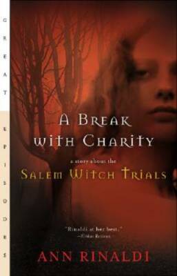 A Break with Charity: A Story about the Salem Witch Trials - Paperback - GOOD