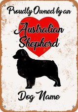 METAL SIGN - CUSTOM DOG NAME - Australian Shepherd - Vintage Look