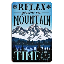Chill Out on Mountain Time - Blue & Rustic Charm