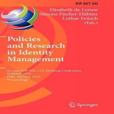 Policies and Research in Identity Management Second IFIP WG 11.6