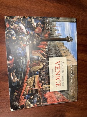 Art of Renaissance Venice, 1400-1600 by Loren Partridge (2015, Trade Paperback)
