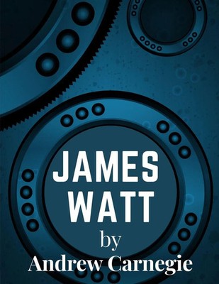James Watt | Andrew Carnegie | Taschenbuch | Englisch | 2023 | Exotic Publisher