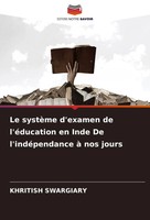 Khritish Swargiary | Le SystèMe D'examen De L'éDucation En Inde De...