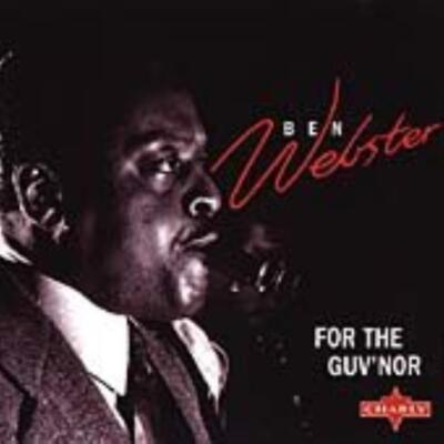 Ben Webster - For the Guvnor CD (1986) Audio Quality Guaranteed Amazing Value
