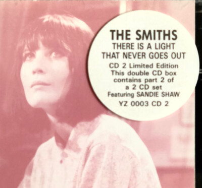 The Smiths feat. Sandy Shaw - There Is A Light That Never Goes Out - CD Part 2