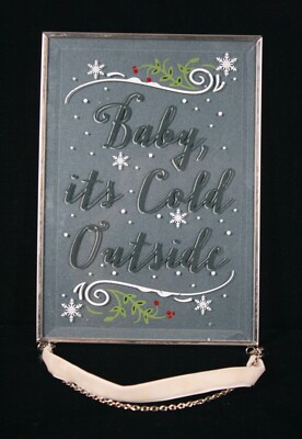 RARE VINTAGE CHRISTMAS BABY'S ITS COLD OUTSIDE BEVELED LEADED GLASS HANGING NEW