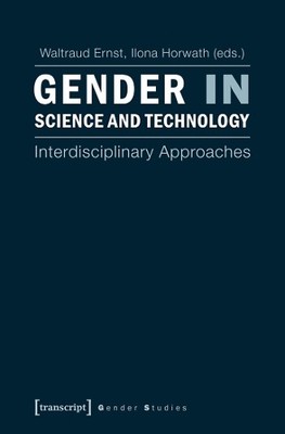 Waltraud Ernst Gender in Science and Technology (Taschenbuch) Gender Studies