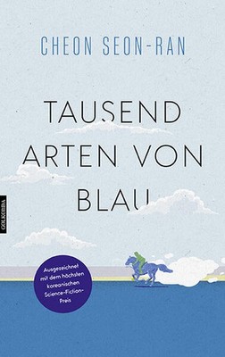 Tausend Arten von Blau | Cheon Seon-ran | deutsch