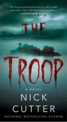The Troop - Mass Market Paperback By Cutter, Nick - GOOD