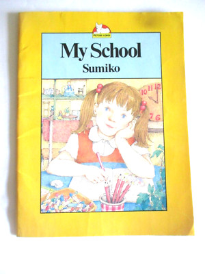 My School  Corgi books by -Sumiko P/B  Starting School Story  1983 