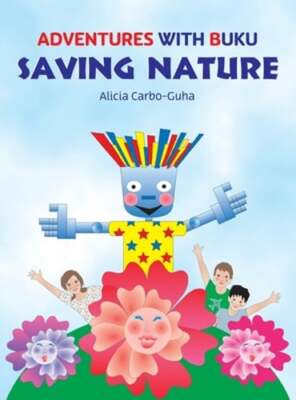 Saving Nature by Alicia Carbo-Guha: New